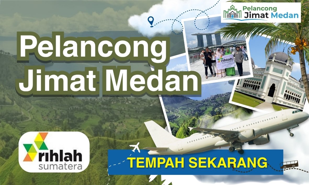 Pelancong Jimat Medan | Terokai Keindahan Medan Dengan Harga Jimat